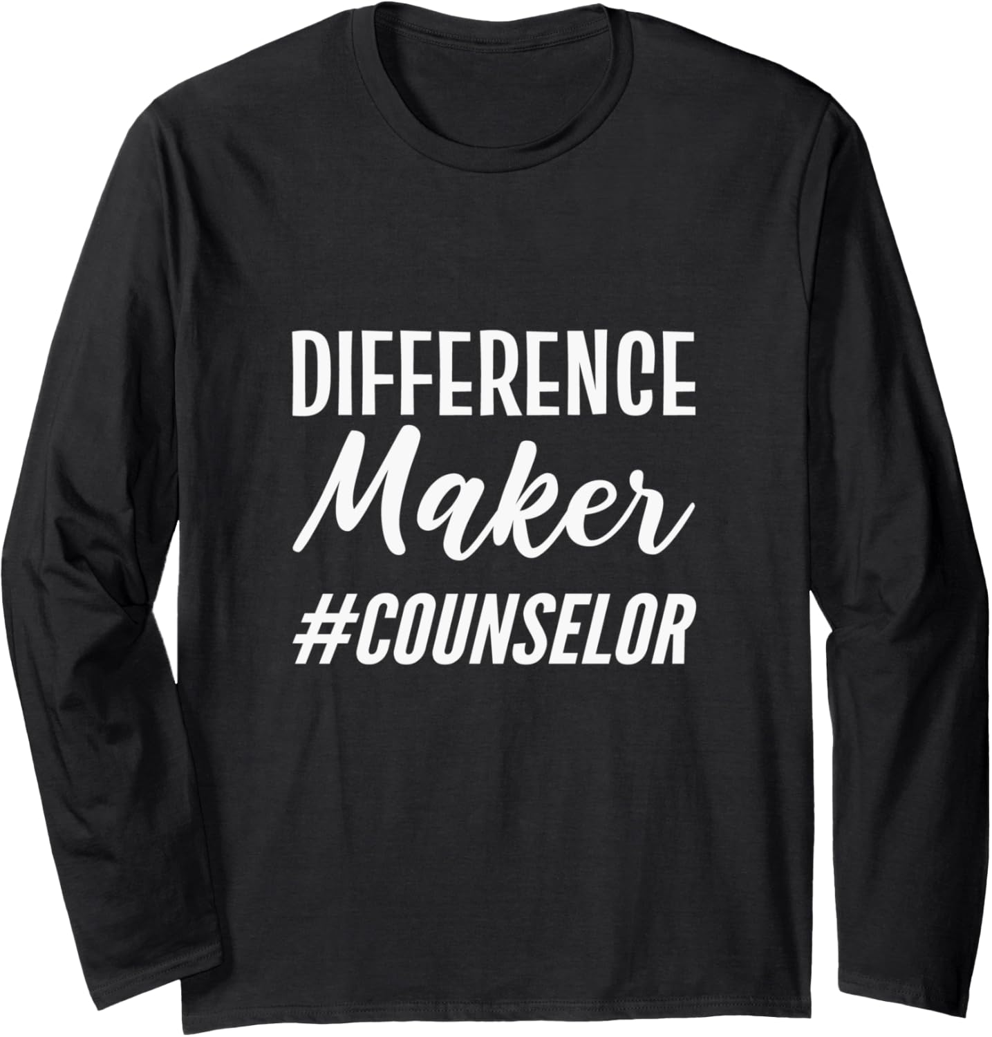Difference Maker Psychiatrist Long Sleeve Apparel | Trending 2025 | Aesthetic Fit