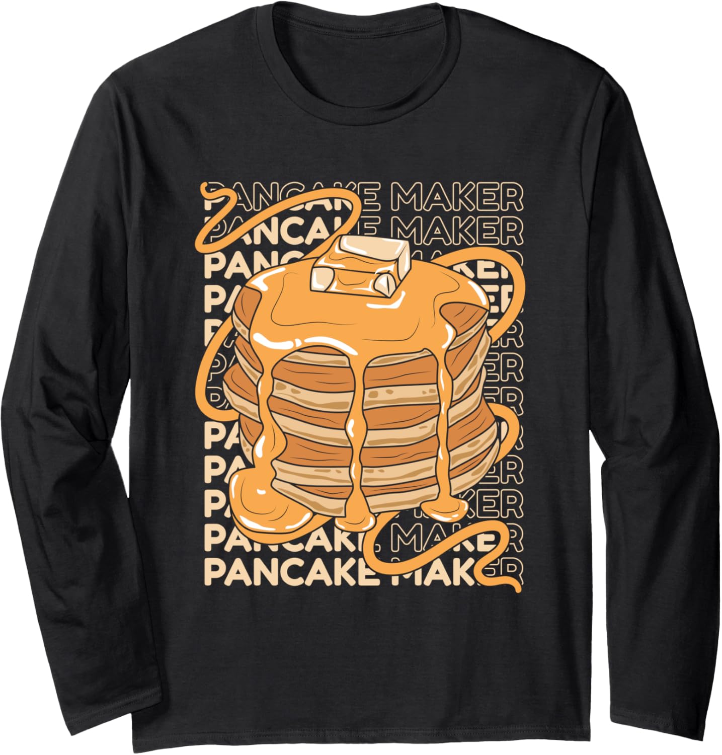 Pancake Maker Recipes Flapjack Griddlecake Pancake Maker Long Sleeve Apparel | High Search Volume | Perfect Gift Idea