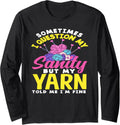 Knitting Question My Sanity But My Yarn Told Me I'm Fine Long Sleeve Yarn Supply | Premium Quality | Customer Favorite