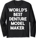 World's Best Denture Model Maker Long Sleeve Apparel | Premium Quality | Aesthetic Fit