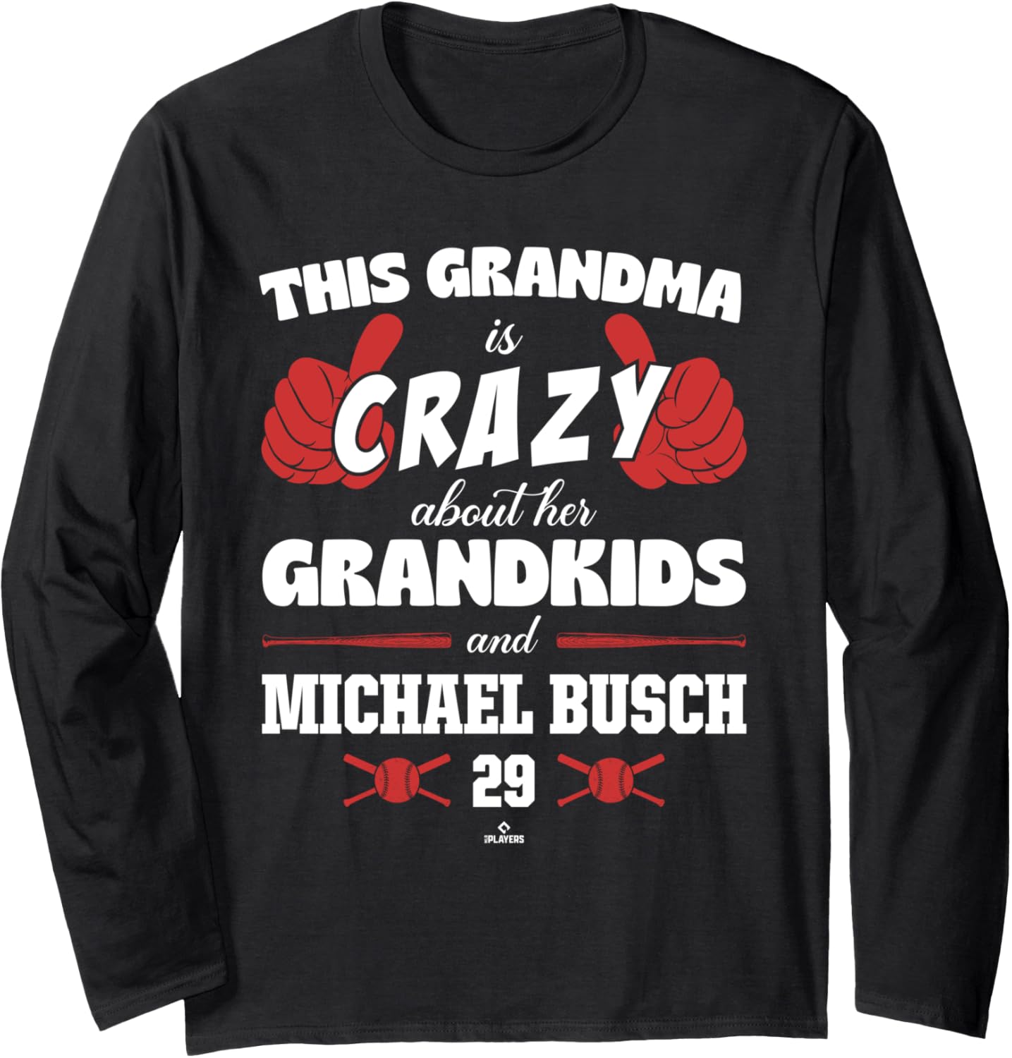 Grandma Crazy for Michael Busch Chicago Baseball MLBPA Long Sleeve Apparel | Everyday Casual Wear