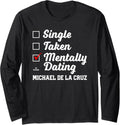 Mentally Dating Michael De La Cruz Prospect Baseball Fan Long Sleeve Apparel | Viral Streetwear Style