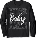 Retired Baby Maker Urologist Long Sleeve Apparel | Best Seller Pick | Comfort Daily Wear