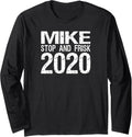 Anti Michael Bloomberg Suck Shirt Stop And Frisk 2020 Long Sleeve T-Shirt | Perfect Gift Idea