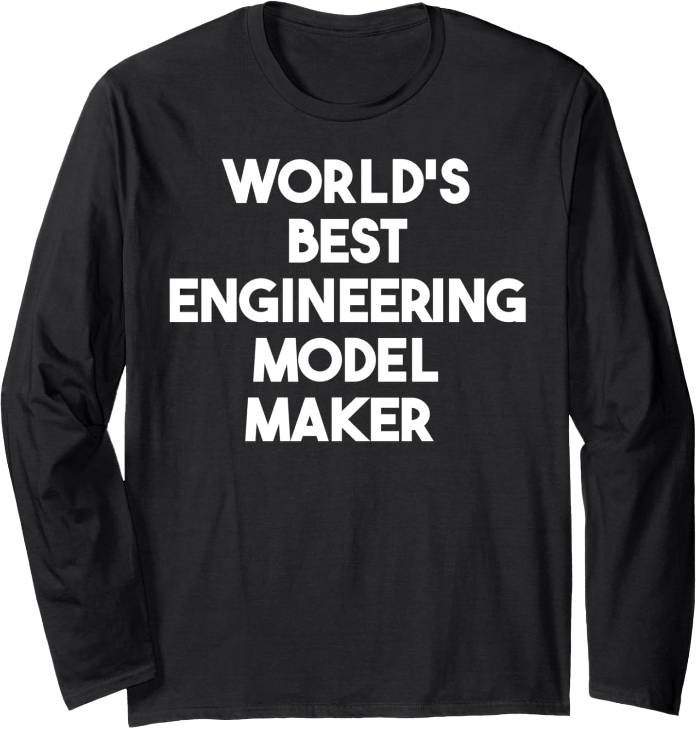 World's Best Engineering Model Maker Long Sleeve Apparel | US Viral Style | Aesthetic Fit