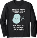 I Rescue Yarn Trapped In The Yarn Shop Long Sleeve Yarn Supply | Viral US Pick | Perfect for Crafters