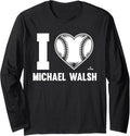 I Heart Michael Walsh Prospect Baseball Fan Gear Long Sleeve Apparel | Viral Streetwear Style