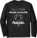 Full-time Fangirl Michael Salvatore Prospect Baseball Fan Long Sleeve Apparel | Trending 2025