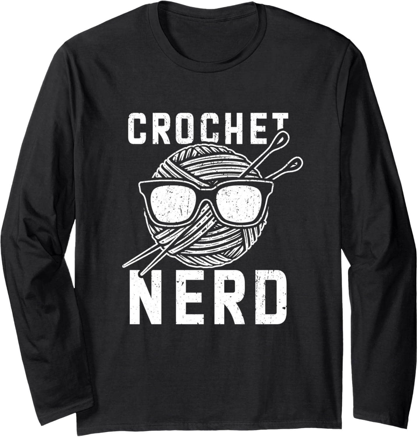 Crochet Nerd Funny Crocheting Yarn Stitches Lover Long Sleeve Yarn Supply | Premium Quality | High CTR Title