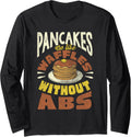 Pancake Are Waffles Without Abs Pankecake Maker Breakfast Long Sleeve Apparel | US Viral Style | Aesthetic Fit