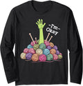 I'm okay crochet yarn funny knitting Im okay yarn crocheting Long Sleeve Yarn Supply | Top Rated | Customer Favorite