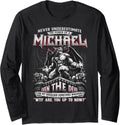 Michael Tee - Never Underestimate The Power Of A Michael Long Sleeve T-Shirt | Everyday Casual Wear