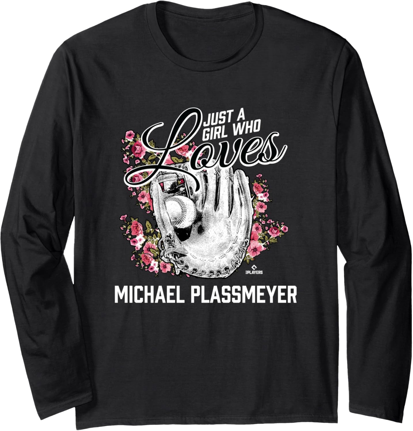 Just a Girl Who Loves Michael Plassmeyer Prospect Baseball Long Sleeve Apparel | Trending 2025