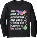 Funny Knitting Crocheting Yarn Quotes Long Sleeve Yarn Supply | Premium Quality | Best Seller Choice