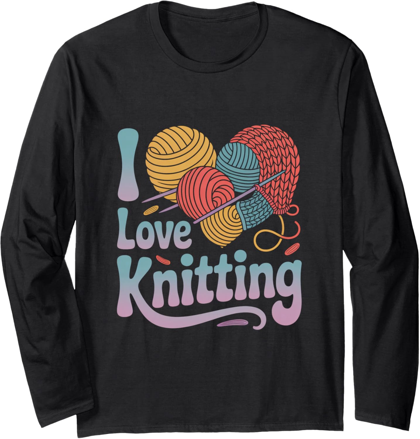 I Love Knitting Enthusiast Yarn Lover Long Sleeve Yarn Supply | Top Rated | High CTR Title