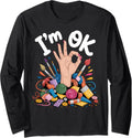 I'm OK Funny Crafting Chaos Design for Artists and Makers Long Sleeve Apparel | Best Seller Pick | Perfect Gift Idea