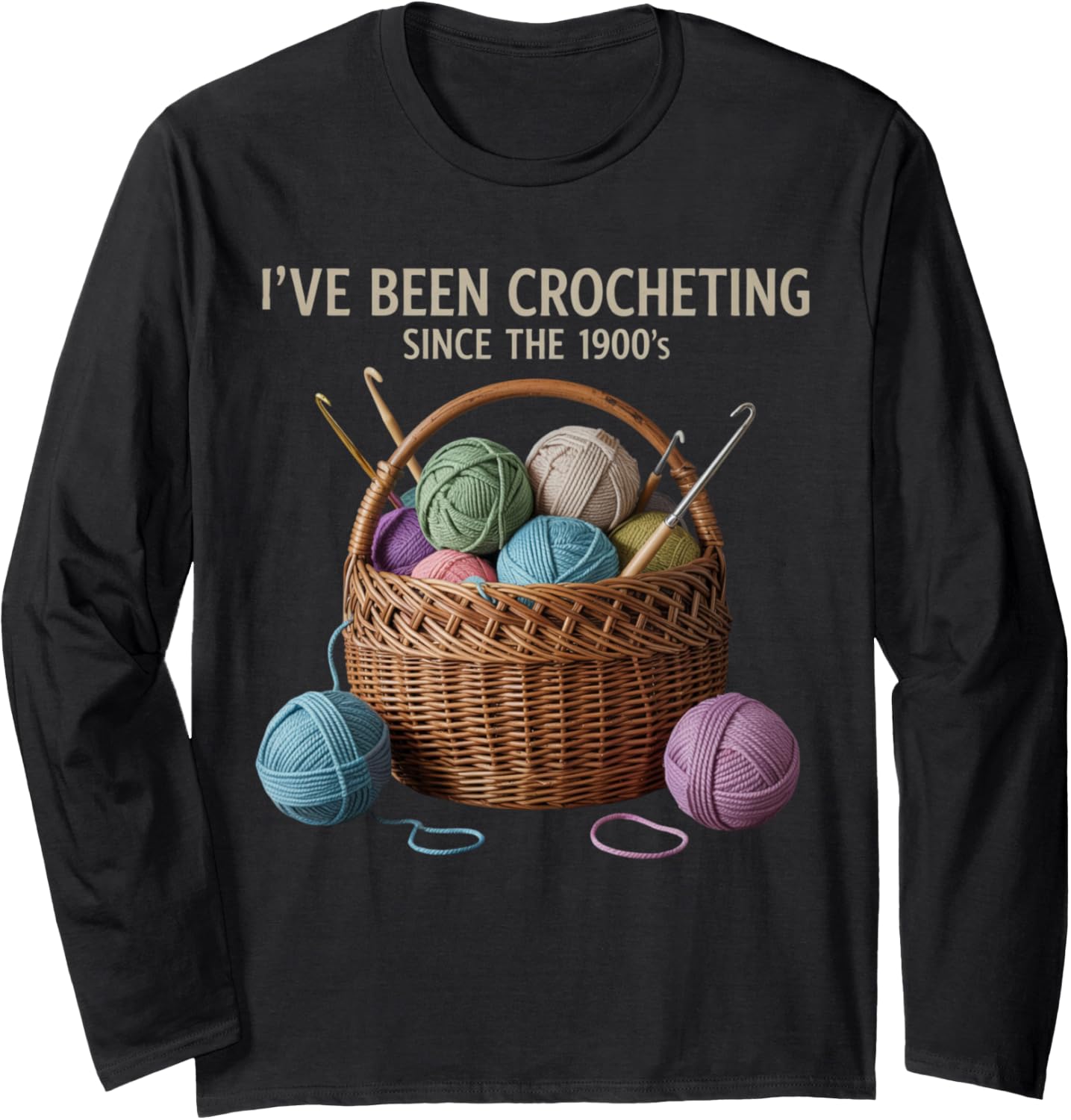Crochet Yarn Basket Craft Lover Since The 1900s Yarn Knitter Long Sleeve Yarn Supply | Viral US Pick | High CTR Title