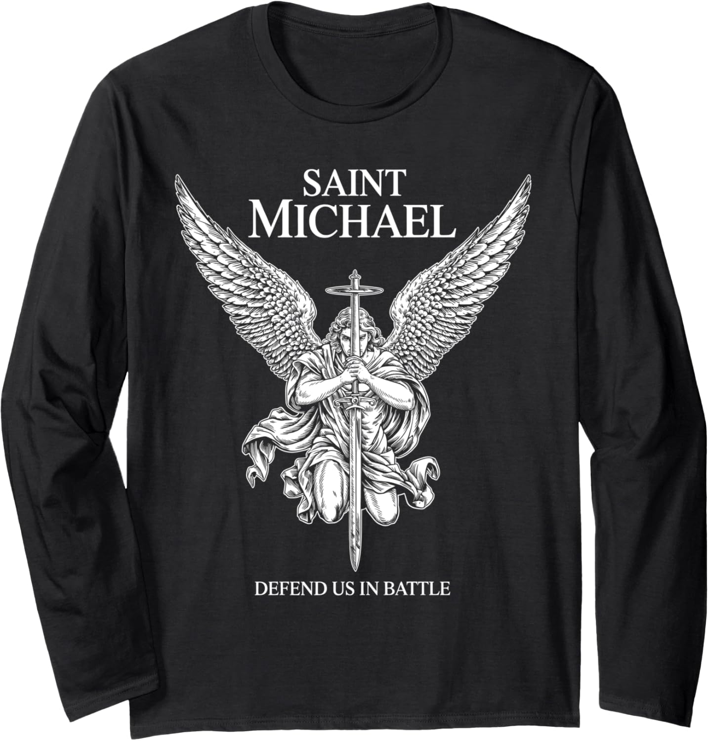 Saint Michael Defend Us In Battle Faith Catholic Christian Long Sleeve Apparel | Viral Streetwear Style