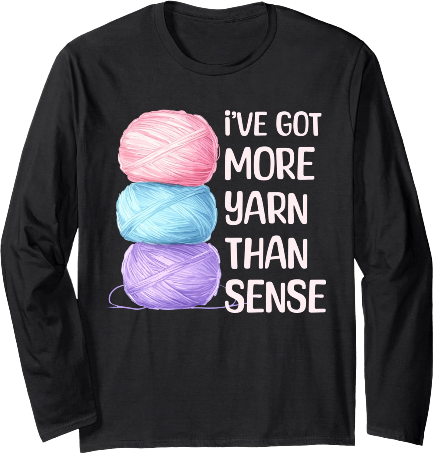 Sarcastic Crochet Humor Yarn Hoarding Crocheting Long Sleeve Yarn Supply | Viral US Pick | High CTR Title
