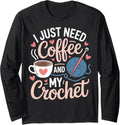 Coffee And Crochet Yarn Life For Crochet Lovers Long Sleeve Yarn Supply | High Search Volume | High CTR Title