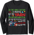 Oh the virus outside is frightful but this YARN Long Sleeve Yarn Supply | Trending 2025 | High CTR Title