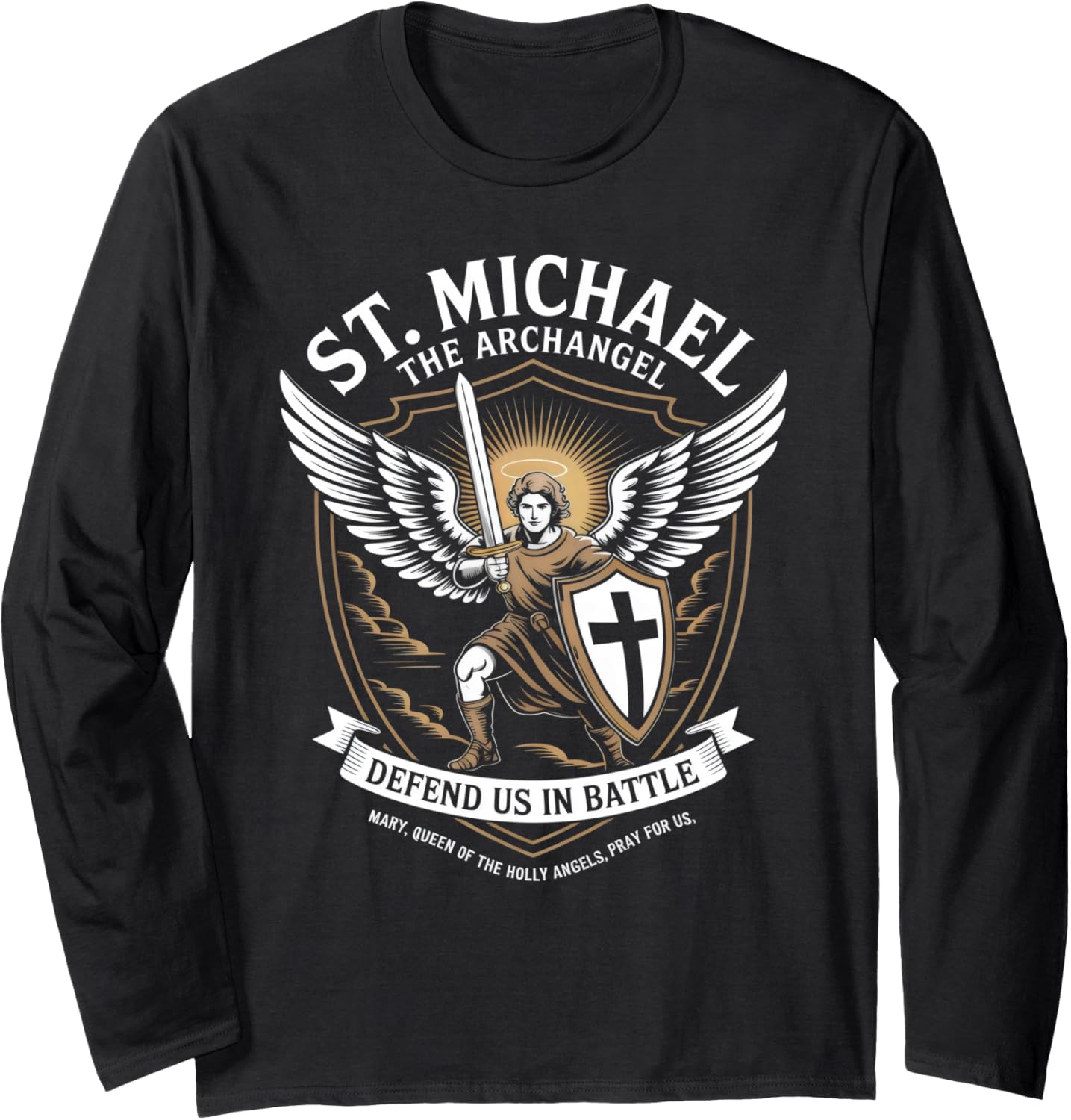 St. Michael Archangel Defend Us Religious Prayer Warrior Long Sleeve Apparel | Everyday Casual Wear