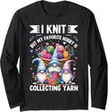 I Knit But My Favorite Hobby Is Collecting Yarn Long Sleeve Yarn Supply | Viral US Pick | Best Seller Choice