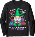 Crochet gnomes women i rescue yarn trapped in the yarn shop Long Sleeve Yarn Supply | Premium Quality | High CTR Title