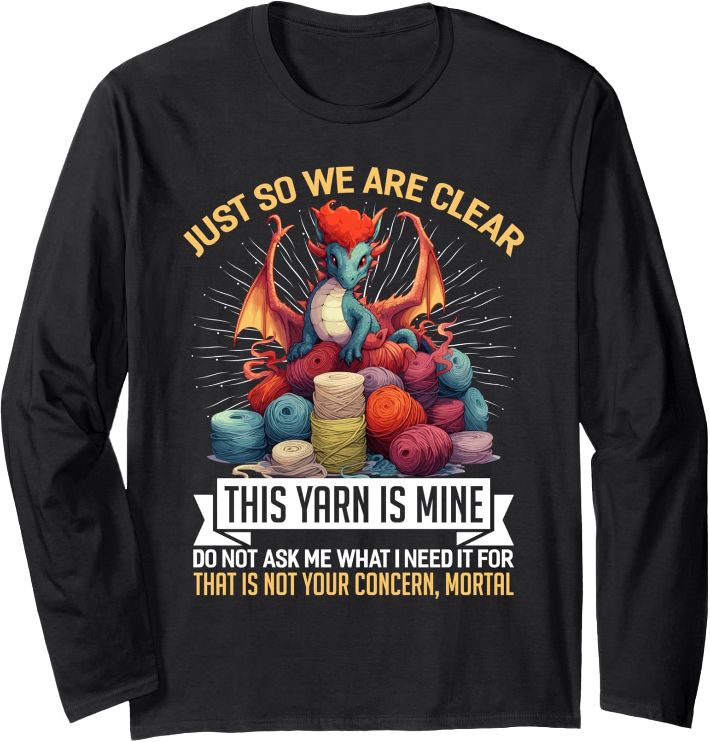 Gold Collection THIS YARN IS MINE Funny Yarn Hoarder Long Sleeve Yarn Supply | Trending 2025 | High CTR Title