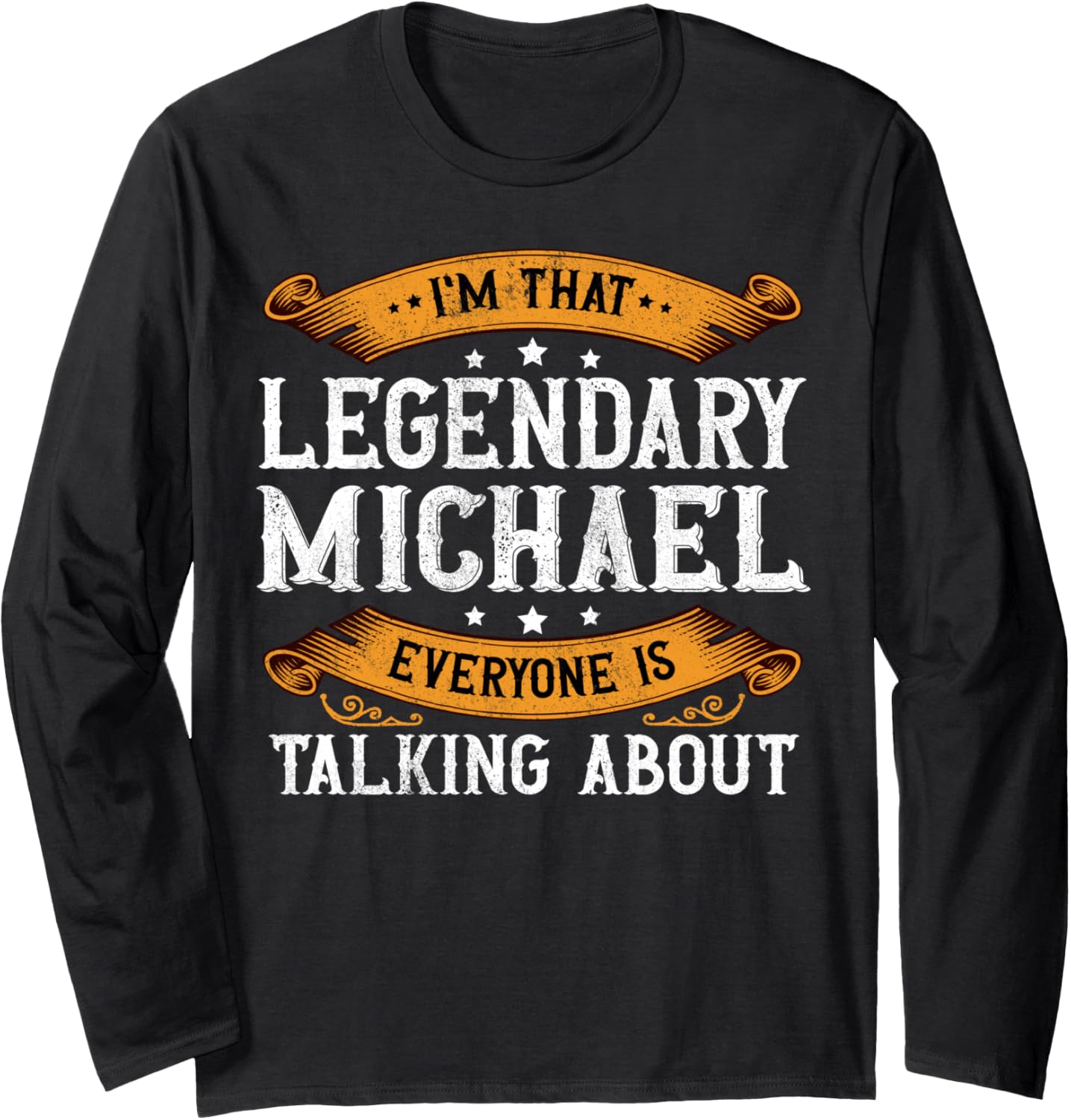 Michael Personal Name Funny Michael First Name Long Sleeve Apparel | Perfect Gift Idea