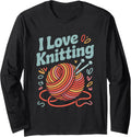 I Love Knitting Yarn Ball Needles Long Sleeve Yarn Supply | High Search Volume | Best Seller Choice