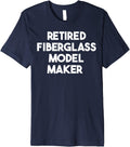 Retired Fiberglass Model Maker Premium Apparel | US Viral Style | Must-Have Style