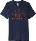 Friends The Moist Maker Sandwich Logo Premium Apparel | Premium Quality | Aesthetic Fit