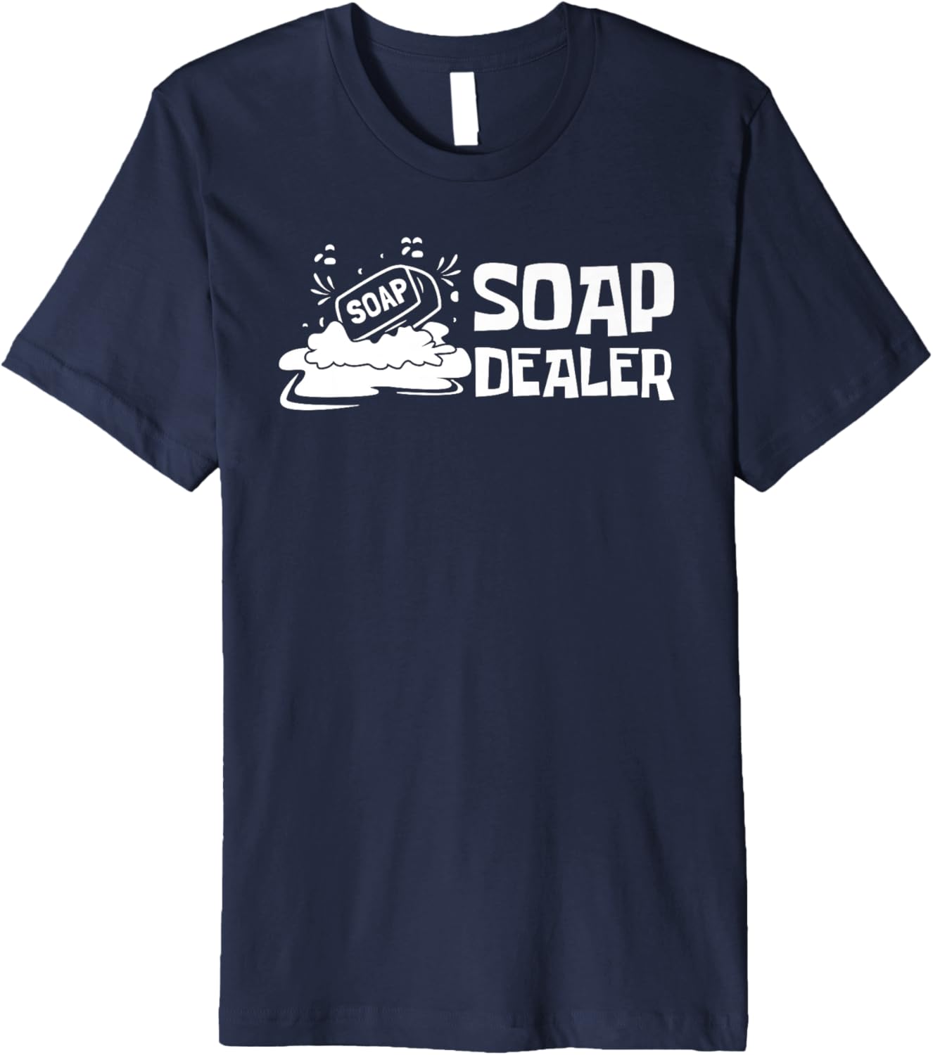 Soap Dealer Soap Making Soap Maker Premium Apparel | Trending 2025 | Must-Have Style