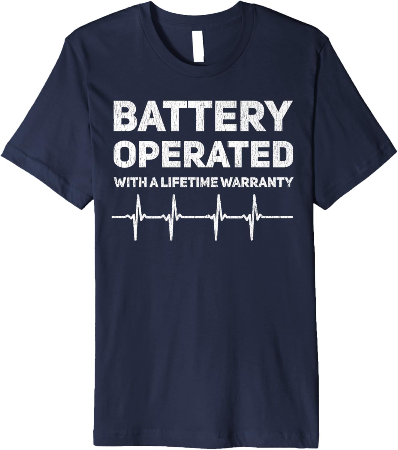 Funny Heart Attack Survivor Pace Maker Battery Operated Premium Apparel | High Search Volume | Aesthetic Fit