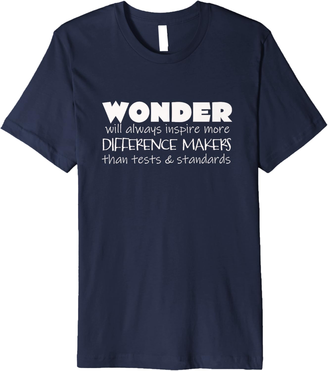 Wonder Will Always Inspire More Difference Makers Apparel | US Viral Style | Aesthetic Fit