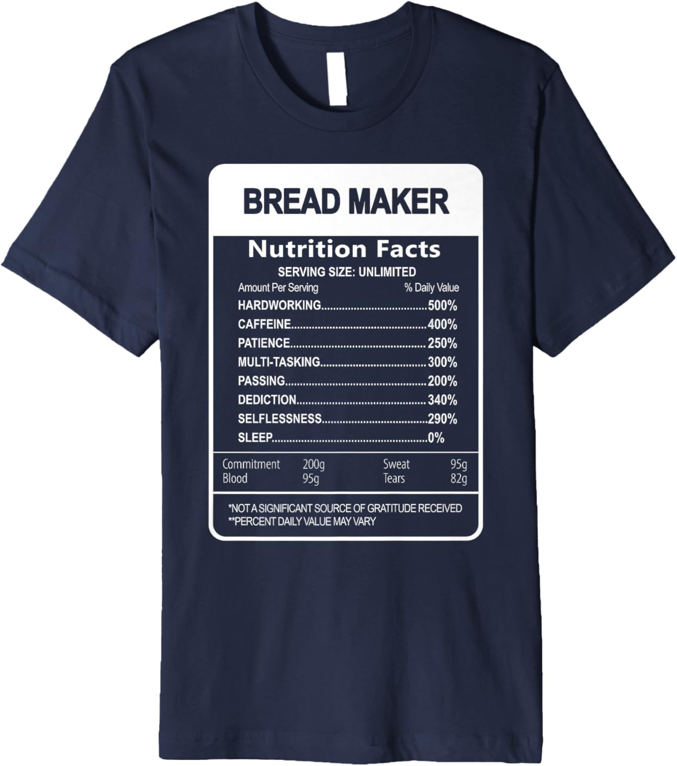 Bread maker Nutrition Facts Sarcastic Premium Apparel | Best Seller Pick | Must-Have Style