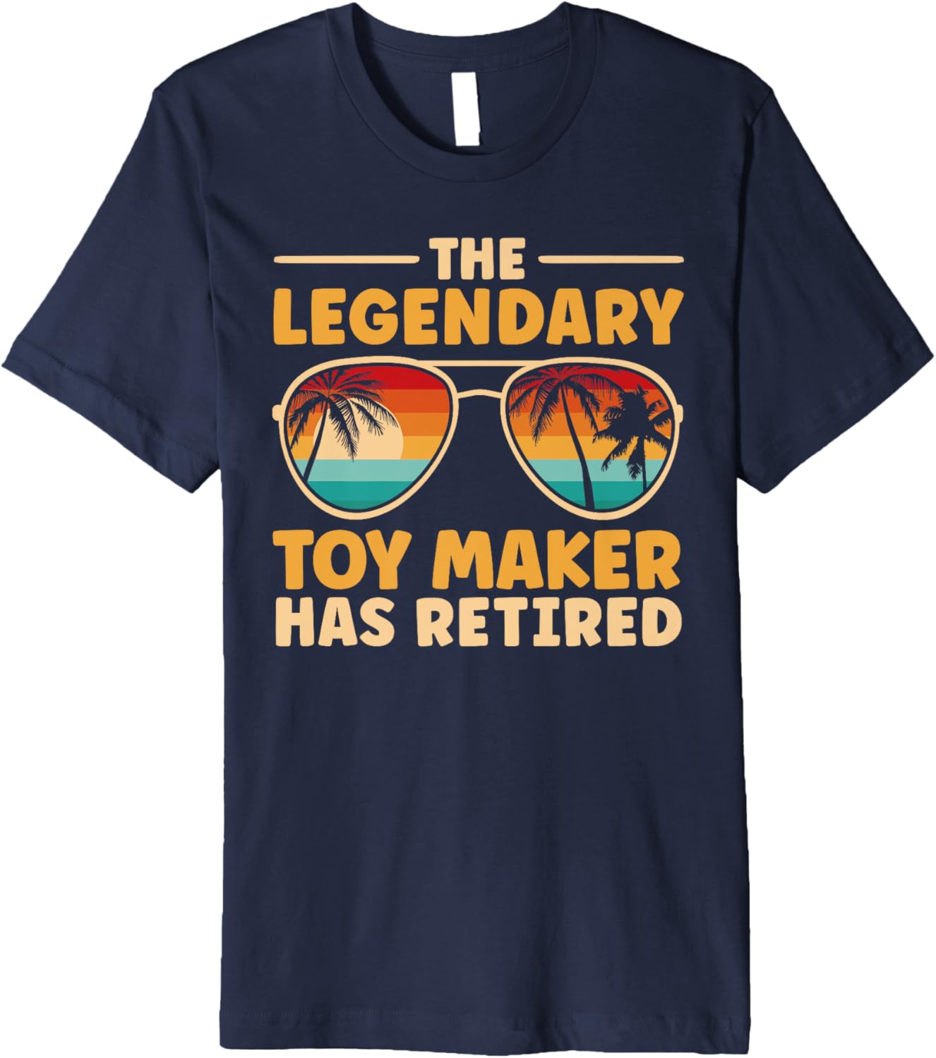 Retired Toy Maker Retirement Premium Apparel | Premium Quality | Must-Have Style