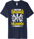 Machinist Caution Machine Tool Maker Tool And Die Maker Premium Apparel | Trending 2025 | Perfect Gift Idea