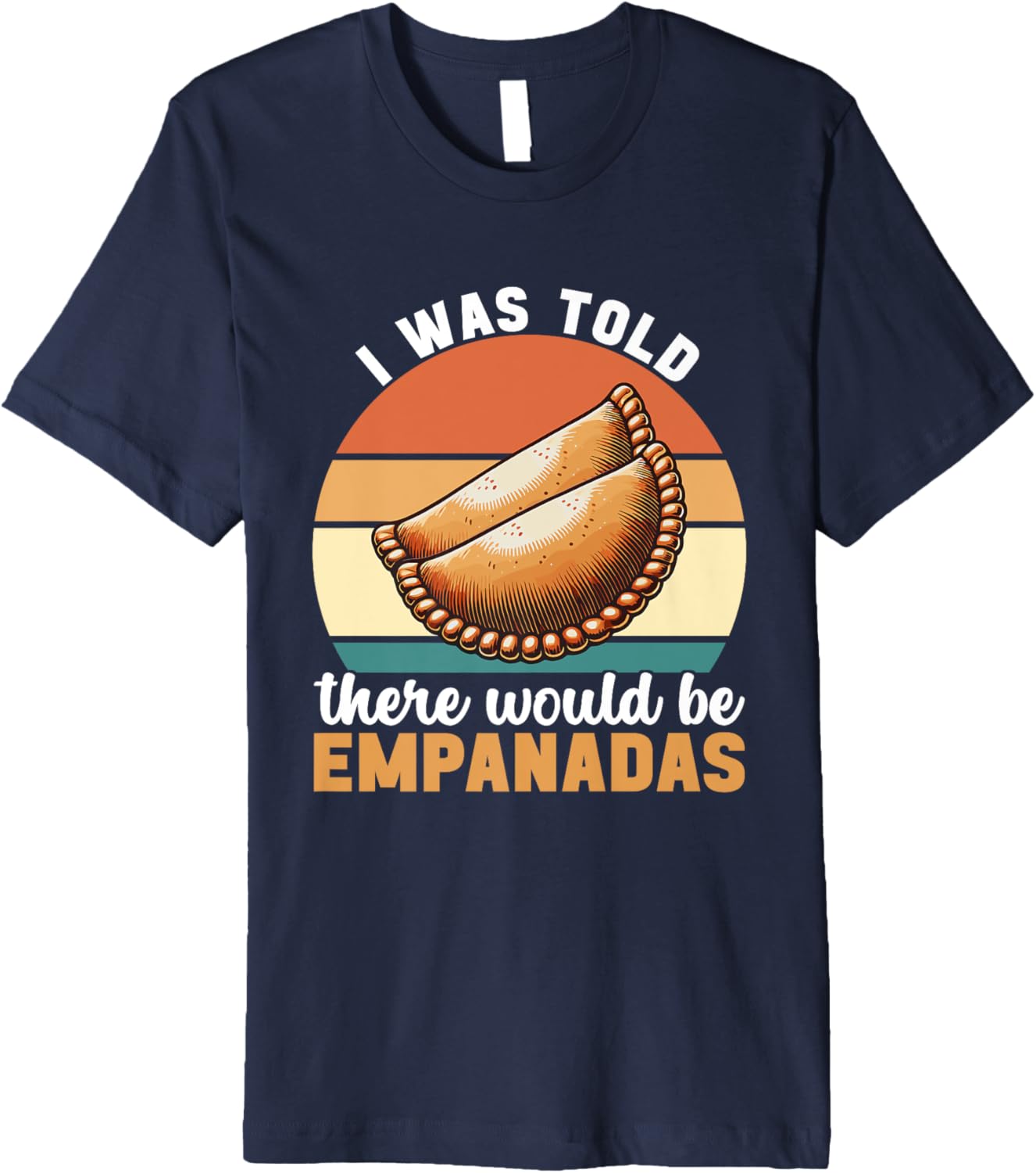 Empanada Maker Latin Mexican Food Premium Apparel | US Viral Style | Perfect Gift Idea