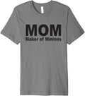 Mom Maker Of Minions Short Sleeve Mom Shirt Premium T-Shirt | Best Seller Pick | Comfort Daily Wear