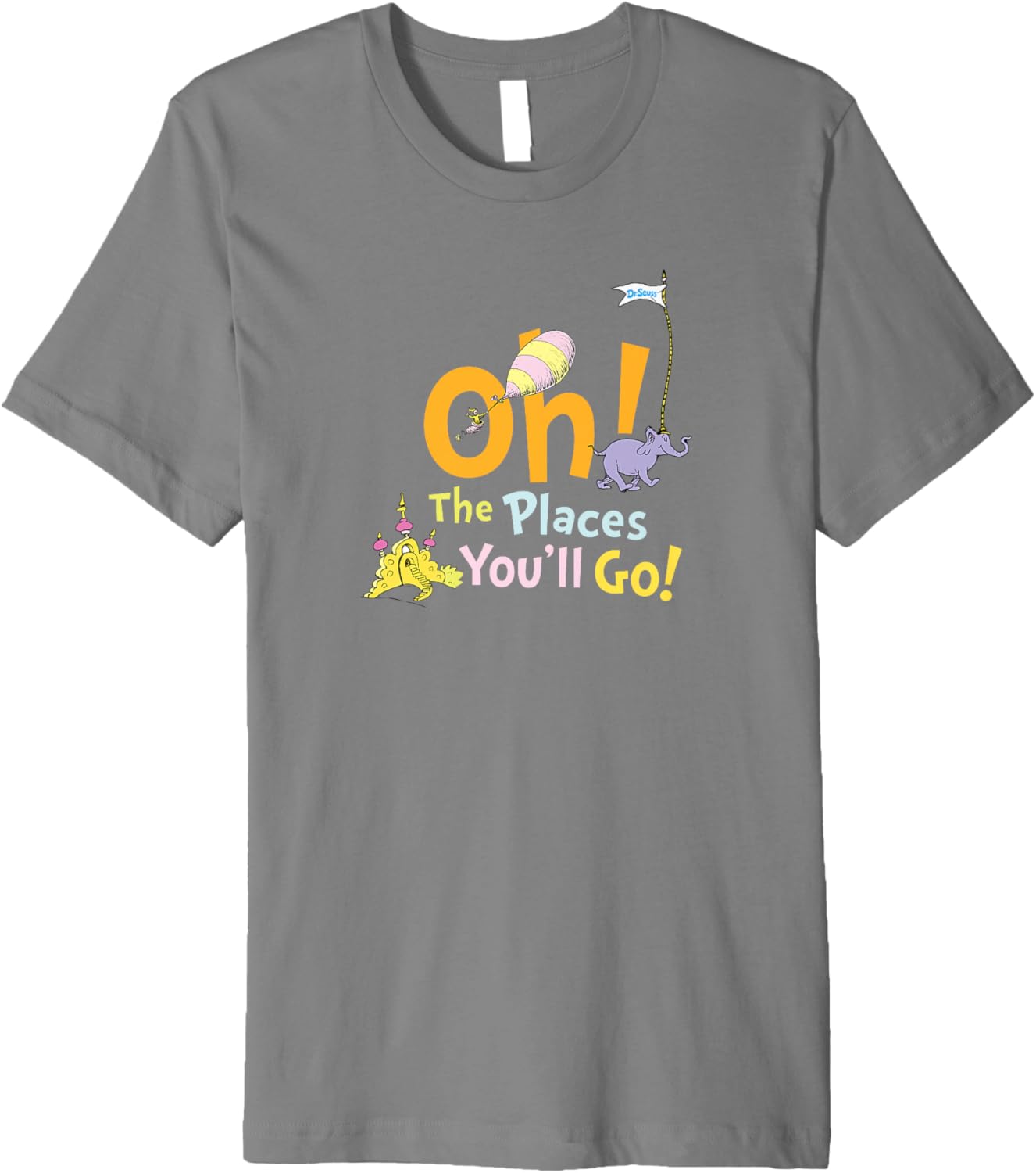 Dr. Seuss Oh The Places You'll Go Premium Apparel | Google Shopping Optimized | Perfect Gift Choice