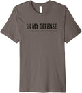Funny In My Defense I Was Left Unsupervised Trouble Maker Premium Apparel | Best Seller Pick | Comfort Daily Wear