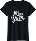 Relaxing Knitting Quote Just One More Yarn Yarn Supply | Trending 2025 | High CTR Title