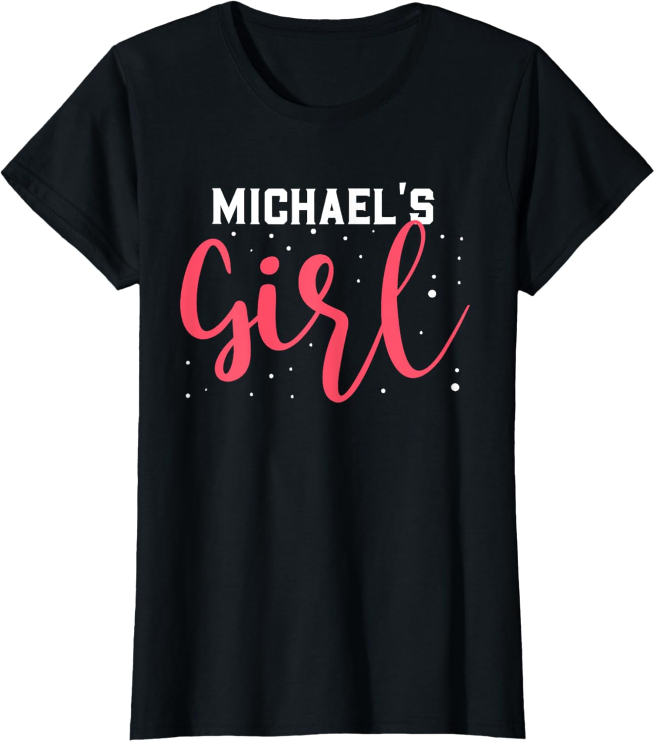 MICHAEL'S Girl T-Shirt Matching Boyfriend Girlfriend T-Shirt | Everyday Casual Wear