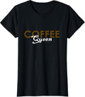 Coffee Maker Queen T Shirt For Women Girls Funny Tee Barista T-Shirt | High Search Volume | Aesthetic Fit