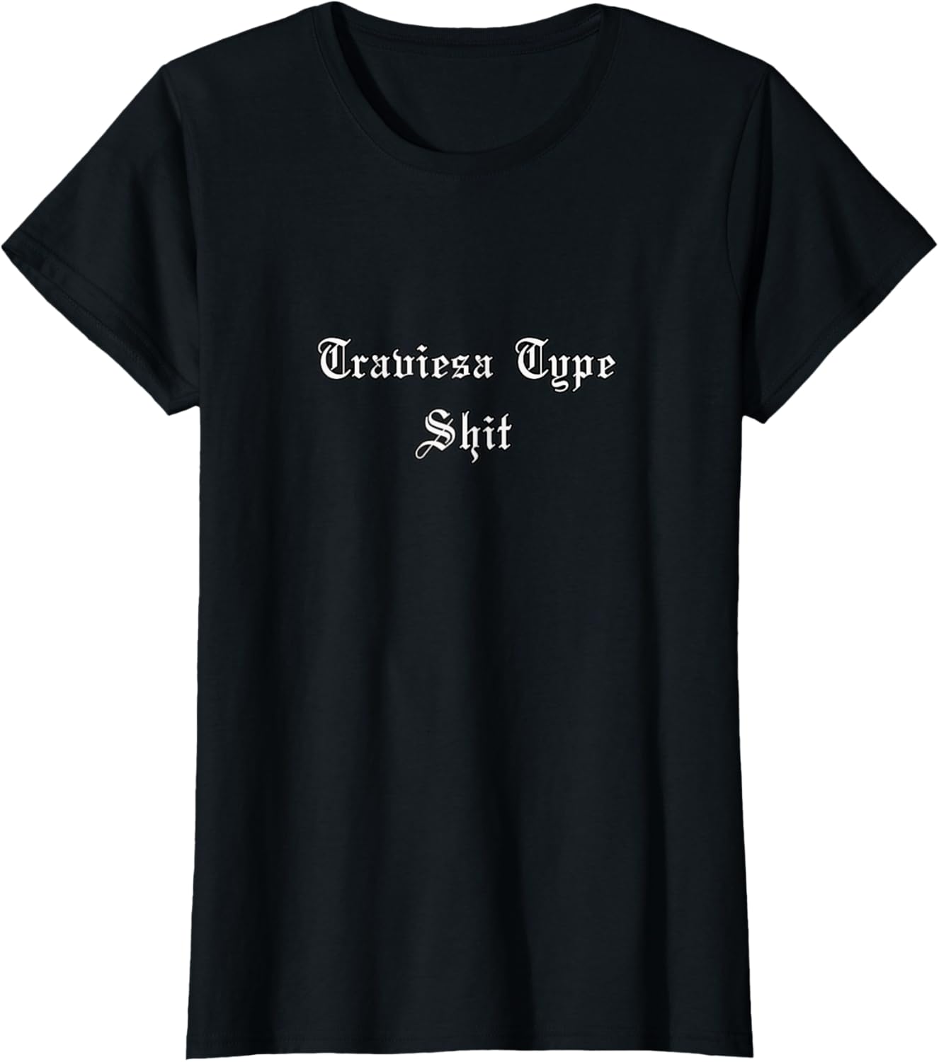 Womens Traviesa Type Shit - Cute Chola Mexicana Troublemaker Apparel | Best Seller Pick | Must-Have Style