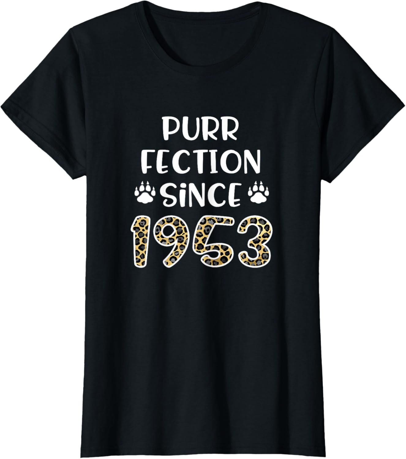Purrfection Since 1953 68th Birthday Leopard Cheetah Print Apparel Streetwear Style Fan Favorite