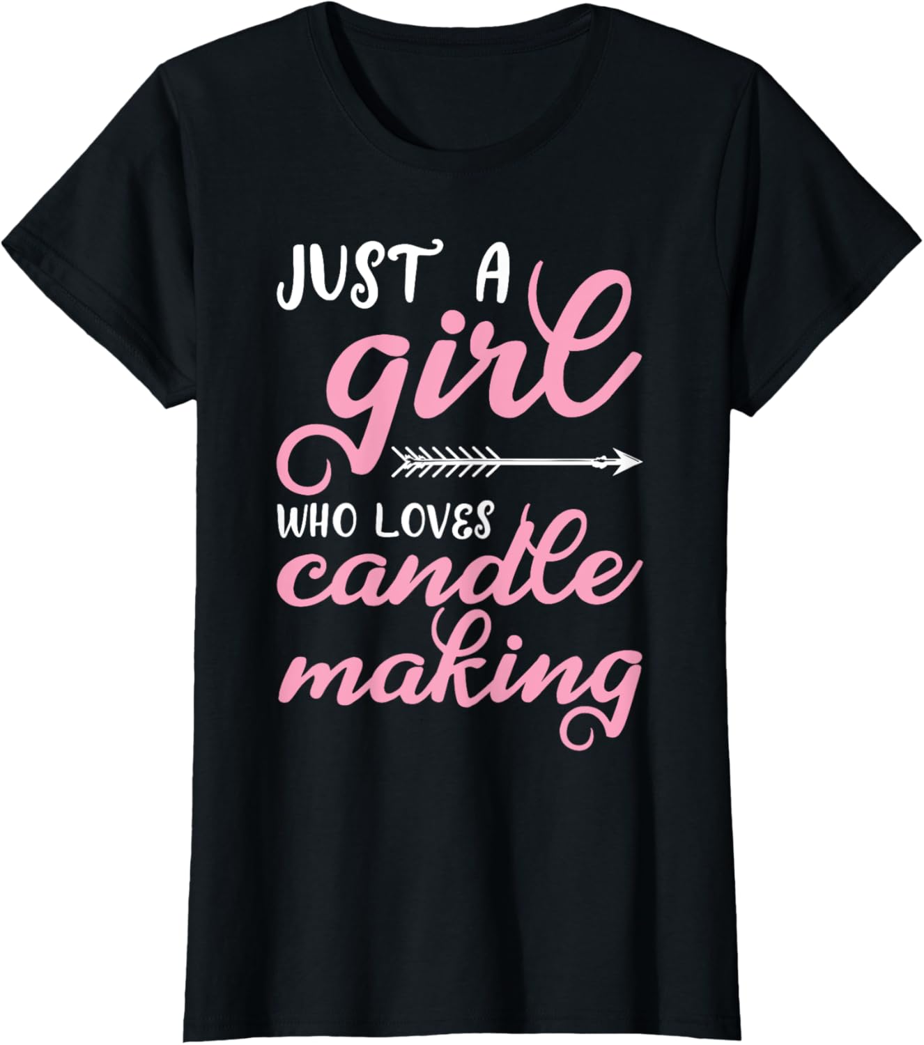 Just A Girl Who Loves Candle Making Funny Candle Maker Hobby Apparel | Best Seller Pick | Must-Have Style