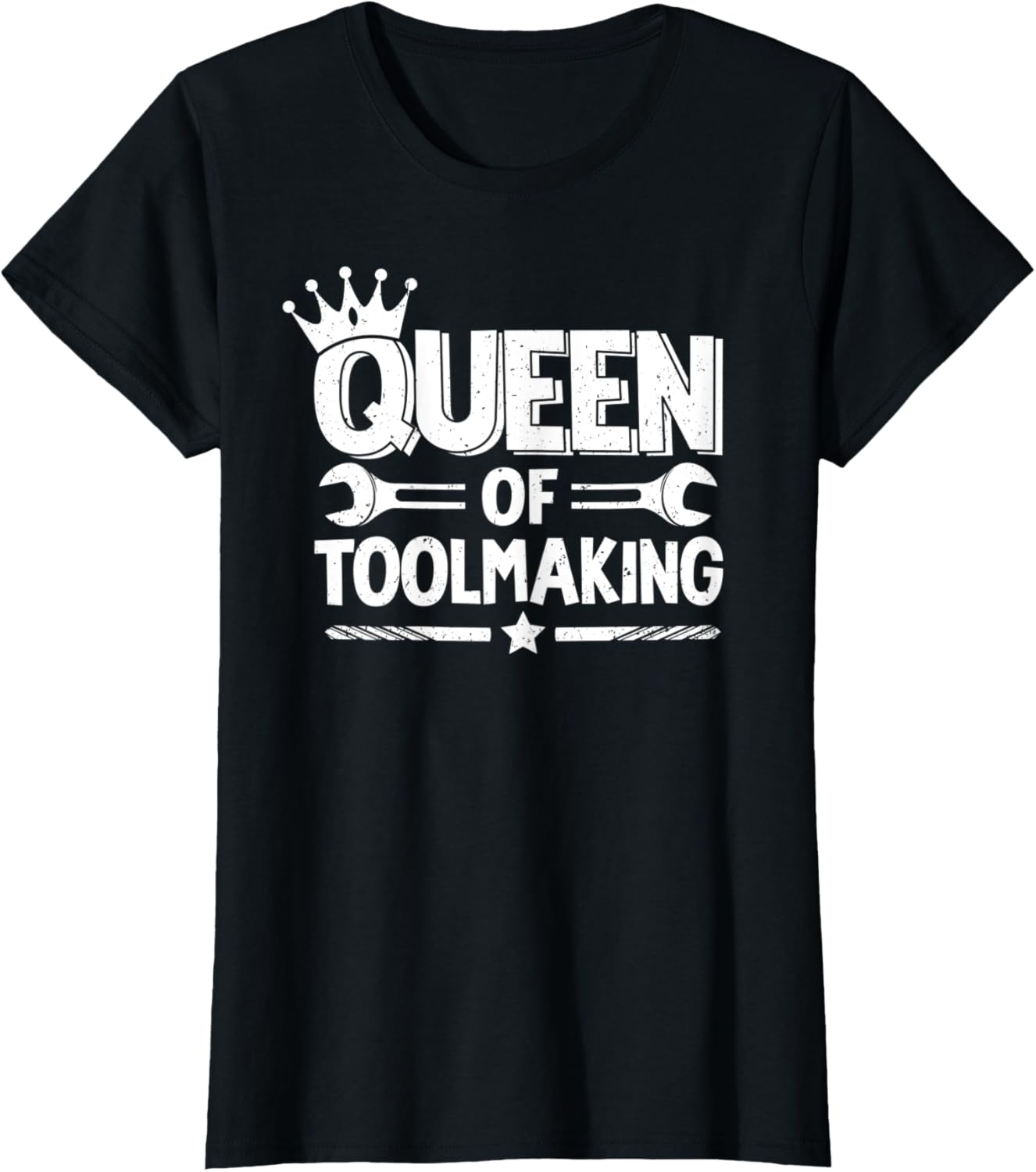 Womens Toolmaker Queen Of Toolmaking Tool And Die Maker Apparel | Premium Quality | Must-Have Style